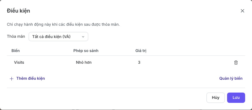 Một điều kiện chỉ cho phép hành động chạy khi Visits nhỏ hơn 3